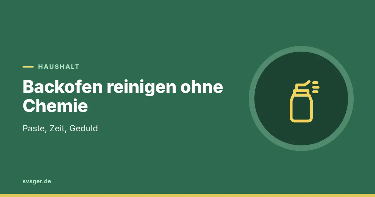 Grafik zum Beitrag: Backofen reinigen ohne Chemie: Paste, Zeit, Geduld