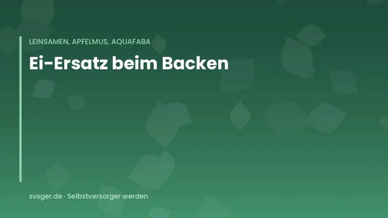 Titelgrafik von svsger.de: Ei-Ersatz beim Backen – Leinsamen, Apfelmus, Aquafaba