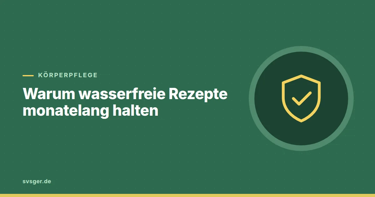 Grafik zum Beitrag: Warum wasserfreie Rezepte monatelang halten
