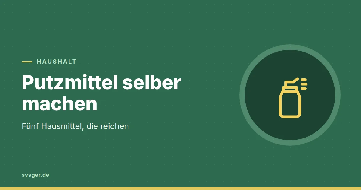 Grafik zum Beitrag: Putzmittel selber machen: fünf Hausmittel, die reichen
