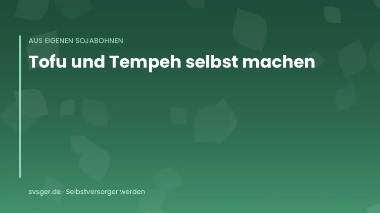 Titelgrafik von svsger.de: Tofu und Tempeh selbst machen – Aus eigenen Sojabohnen