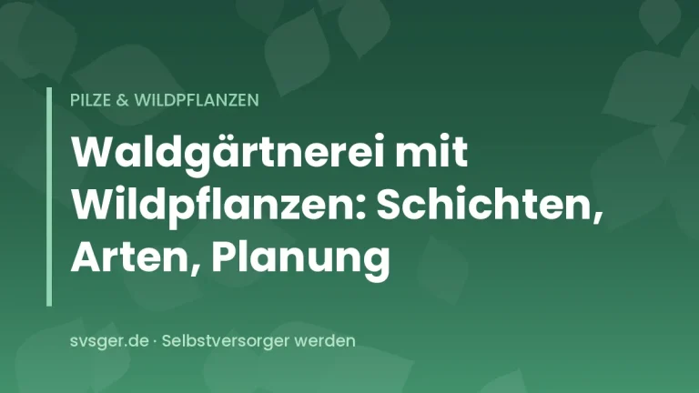 Mehrschichtiger Waldgarten mit Obstbaum, Beerensträuchern und essbarem Unterwuchs