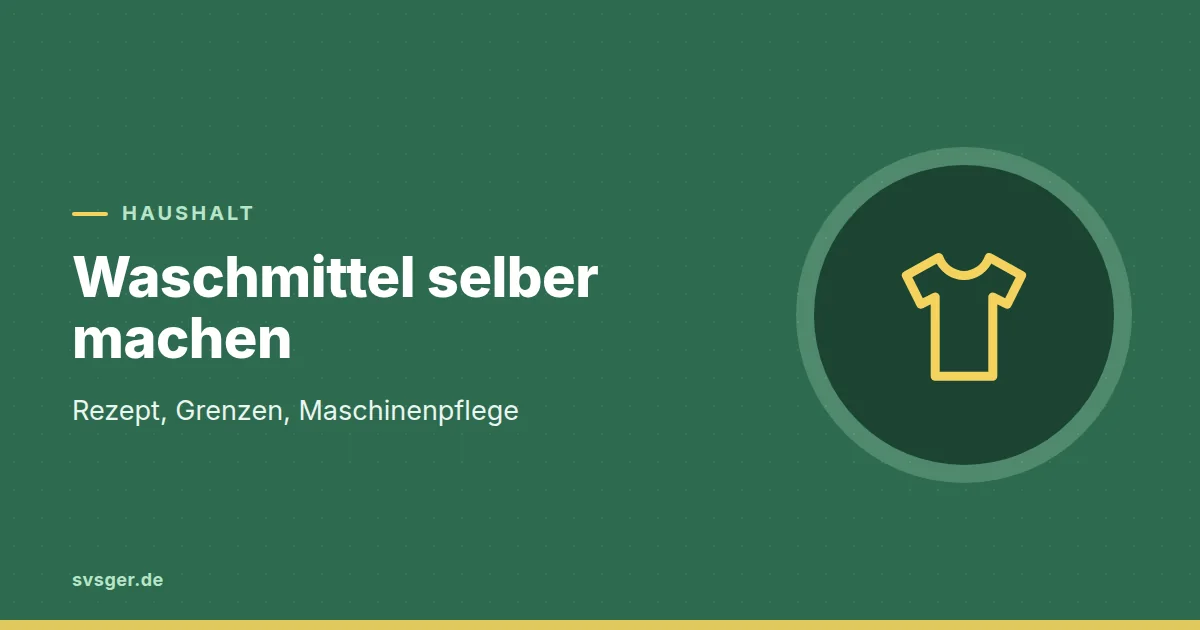 Grafik zum Beitrag: Waschmittel selber machen: Rezept, Grenzen, Maschinenpflege