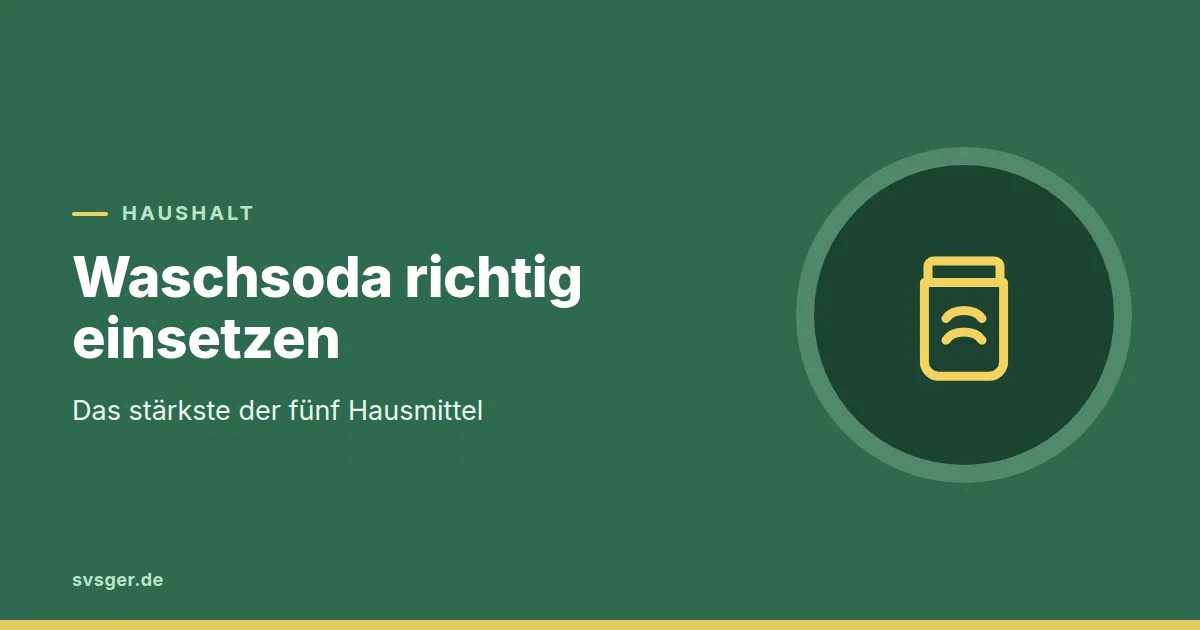 Grafik zum Beitrag: Waschsoda richtig einsetzen: das stärkste der fünf Hausmittel