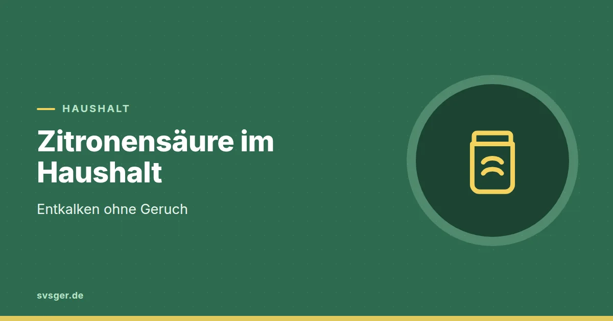 Grafik zum Beitrag: Zitronensäure im Haushalt: entkalken ohne Geruch